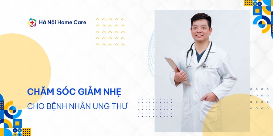 Chăm sóc giảm nhẹ bệnh nhân ung thư là gì?